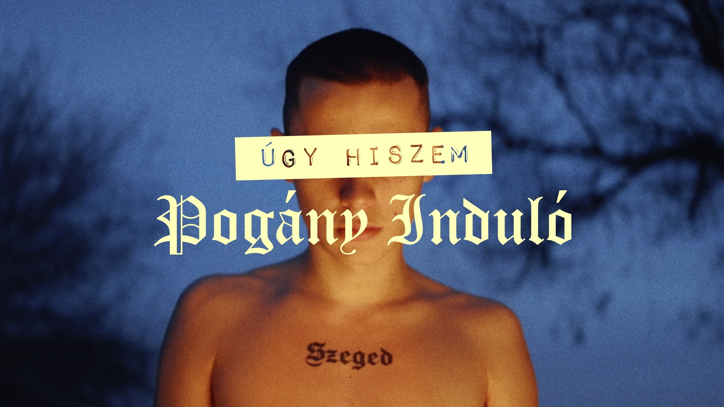 Pogány Induló - Úgy Hiszem (Official Music Video)